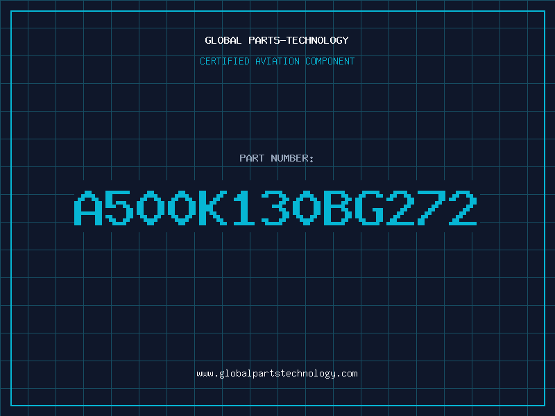 Aviation Part A500K130BG272