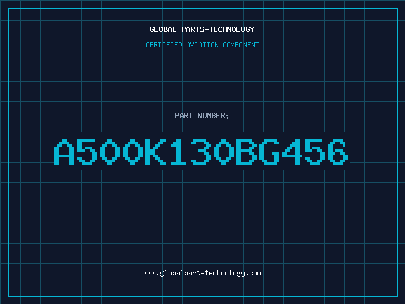 Aviation Part A500K130BG456