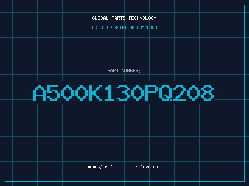 Aviation Part A500K130PQ208