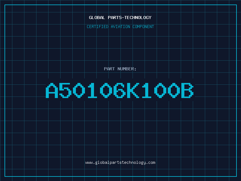 Aviation Part A50106K100B