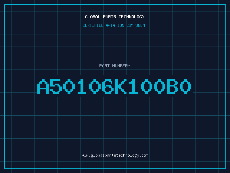 Aviation Part A50106K100B0