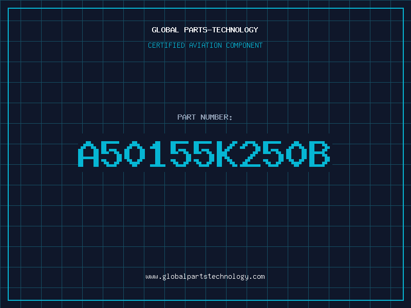 Aviation Part A50155K250B