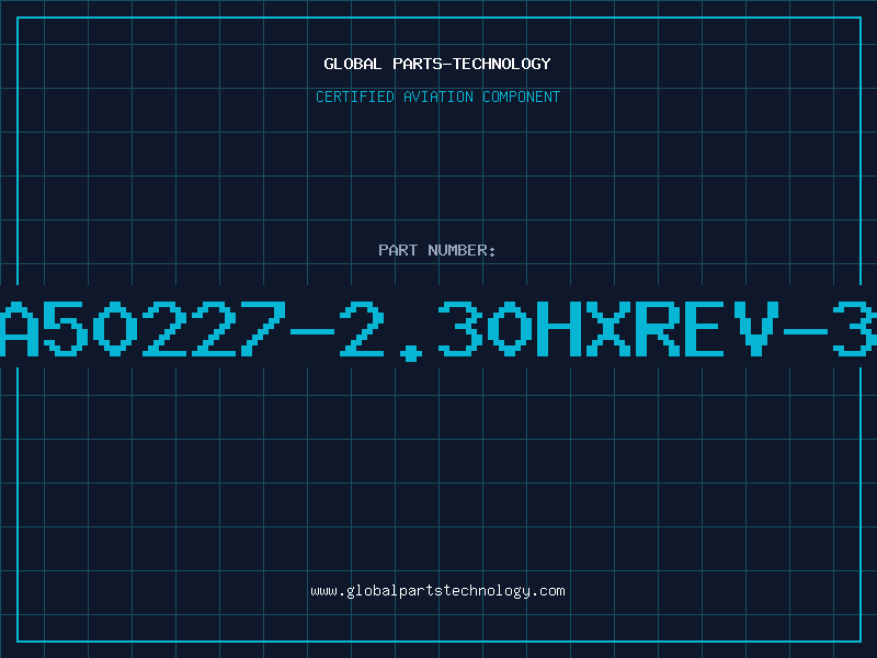 Aviation Part A50227-2.30HXREV-3