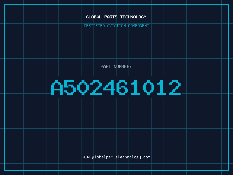 Aviation Part A502461012