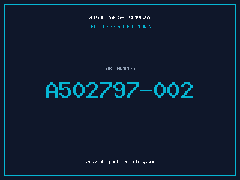 Aviation Part A502797-002