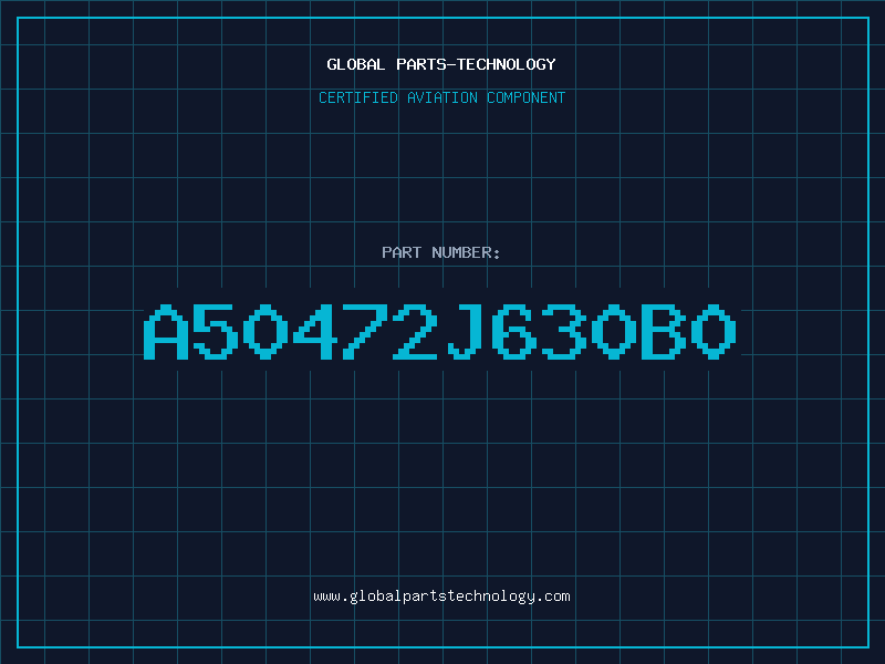 Aviation Part A50472J630B0
