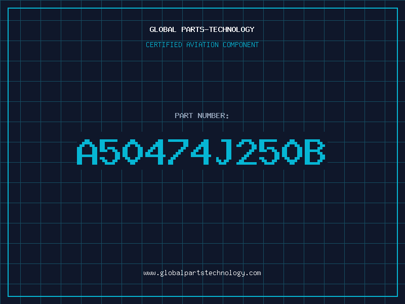 Aviation Part A50474J250B