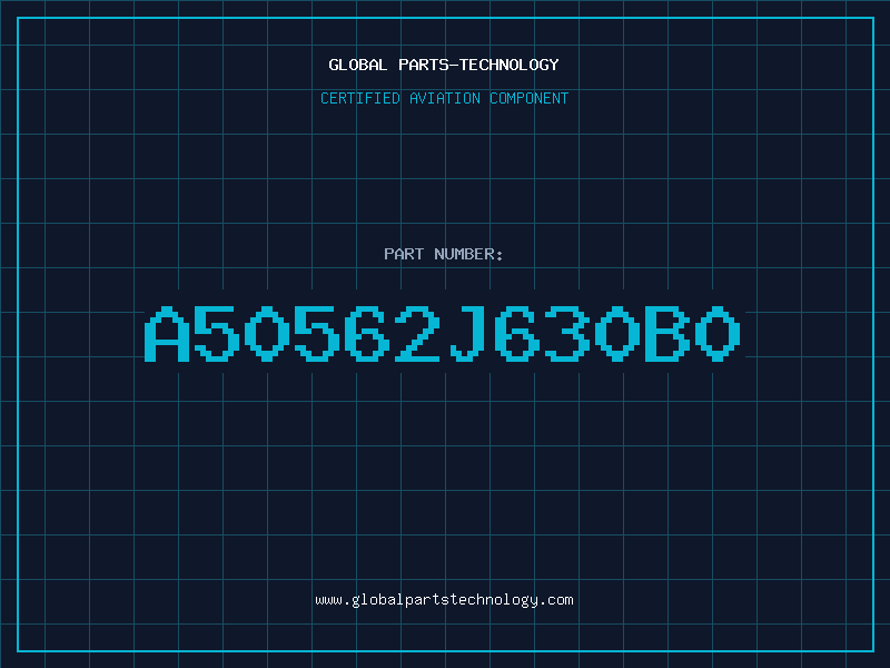 Aviation Part A50562J630B0