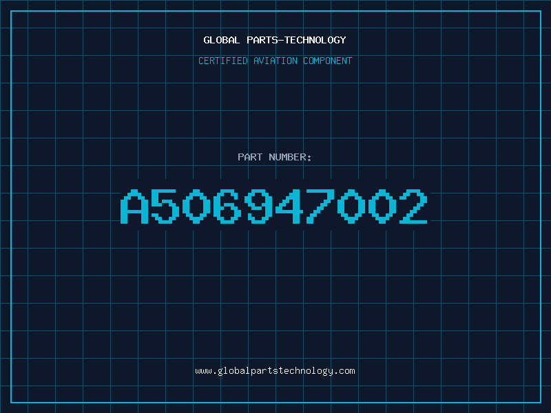 Aviation Part A506947002