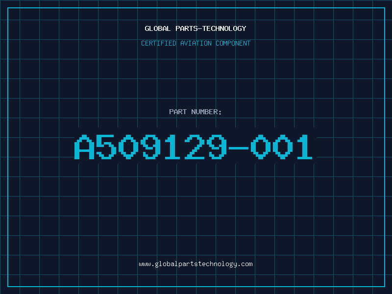 Aviation Part A509129-001