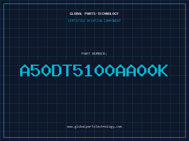 Aviation Part A50DT5100AA00K