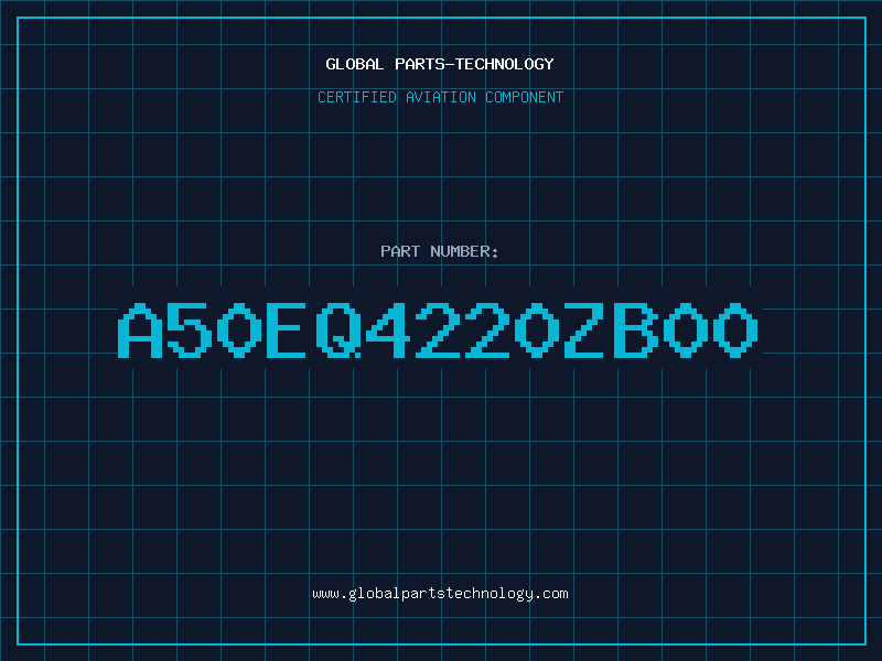 Aviation Part A50EQ4220ZB00