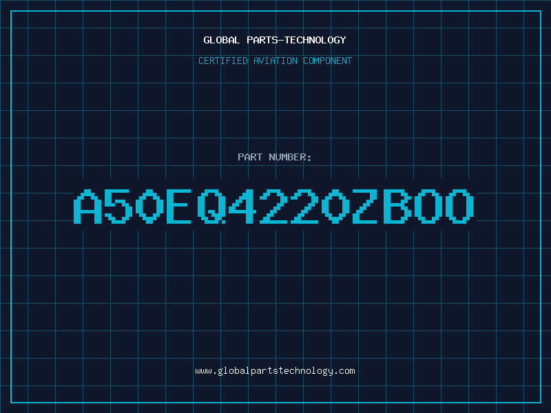 Aviation Part A50EQ4220ZBOO