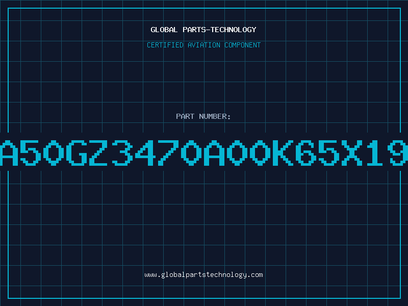 Aviation Part A50GZ3470A00K65X19