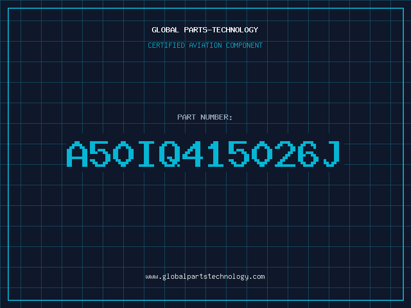 Aviation Part A50IQ415026J