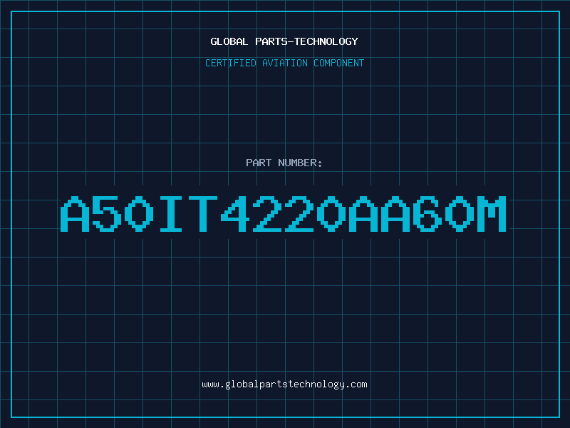 Aviation Part A50IT4220AA60M