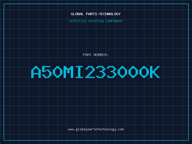 Aviation Part A50MI233000K