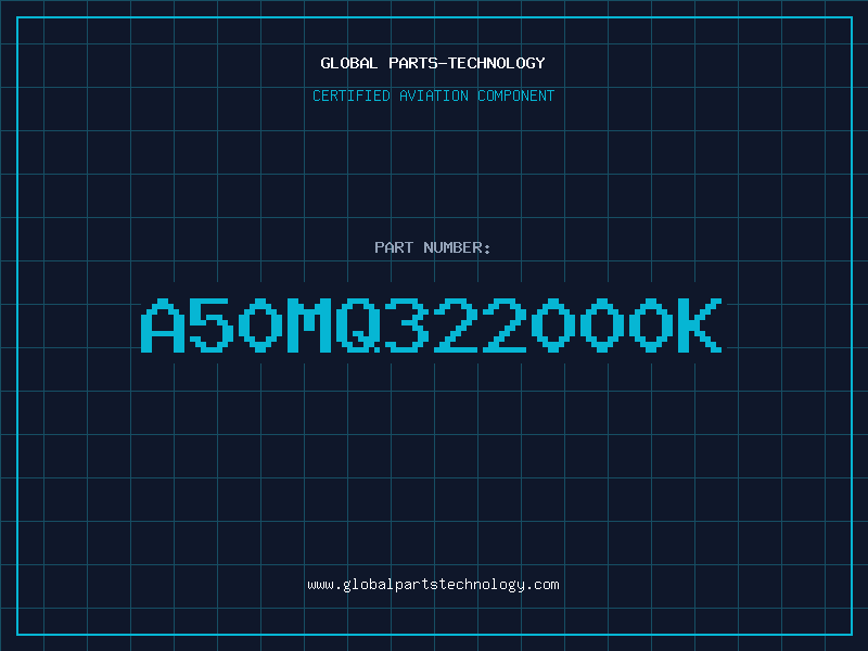Aviation Part A50MQ322000K