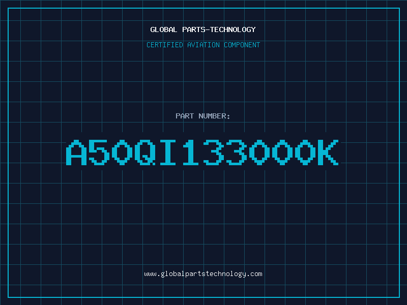 Aviation Part A50QI133000K