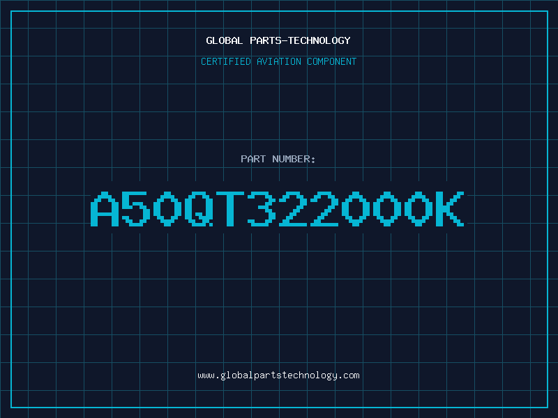 Aviation Part A50QT322000K