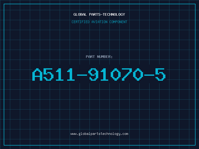 Aviation Part A511-91070-5