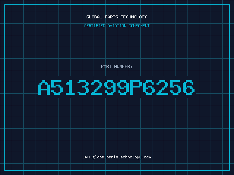 Aviation Part A513299P6256