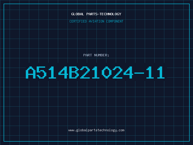 Aviation Part A514B21024-11