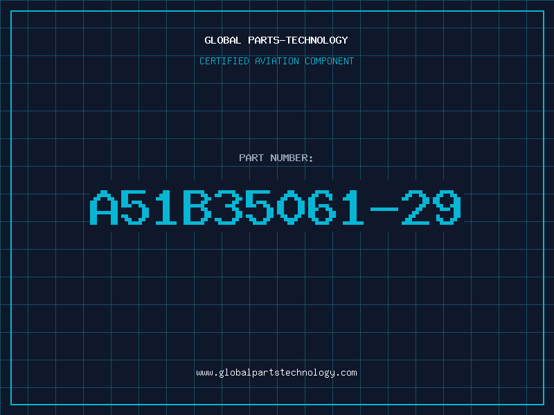 Aviation Part A51B35061-29
