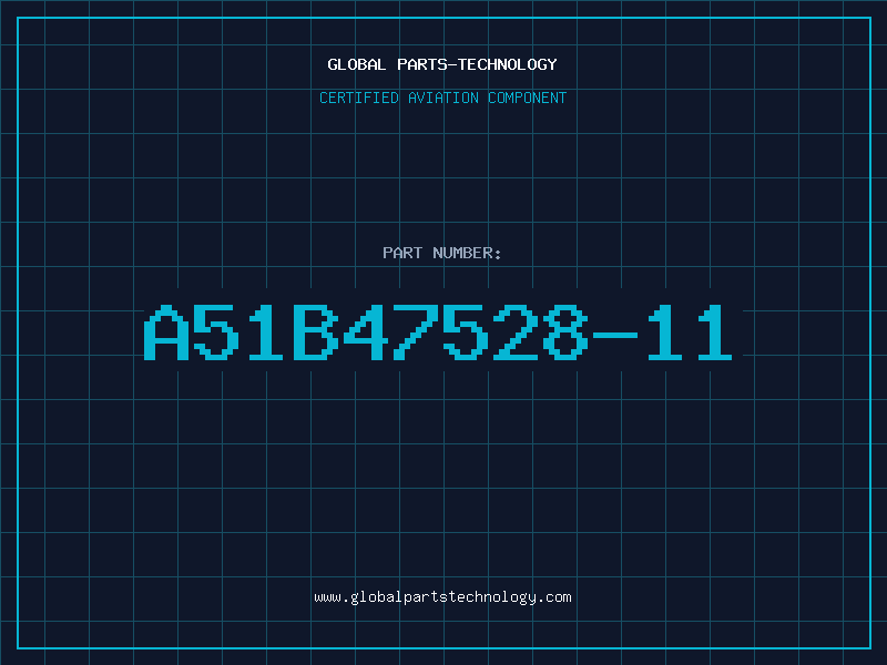 Aviation Part A51B47528-11