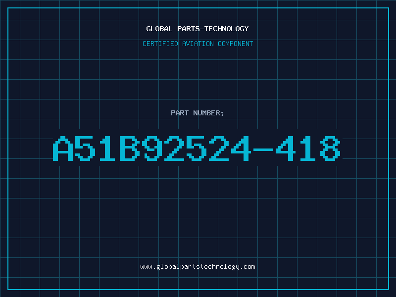 Aviation Part A51B92524-418