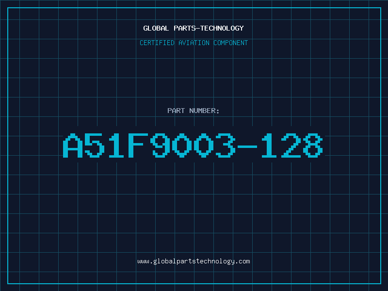 Aviation Part A51F9003-128