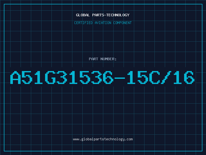 Aviation Part A51G31536-15C/16