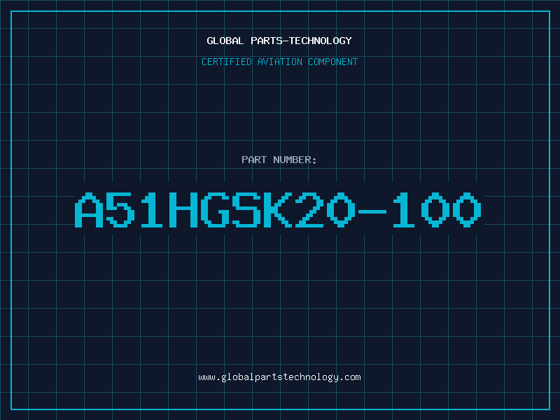 Aviation Part A51HGSK20-100
