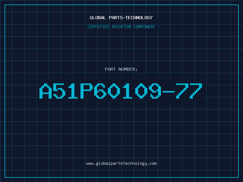 Aviation Part A51P60109-77