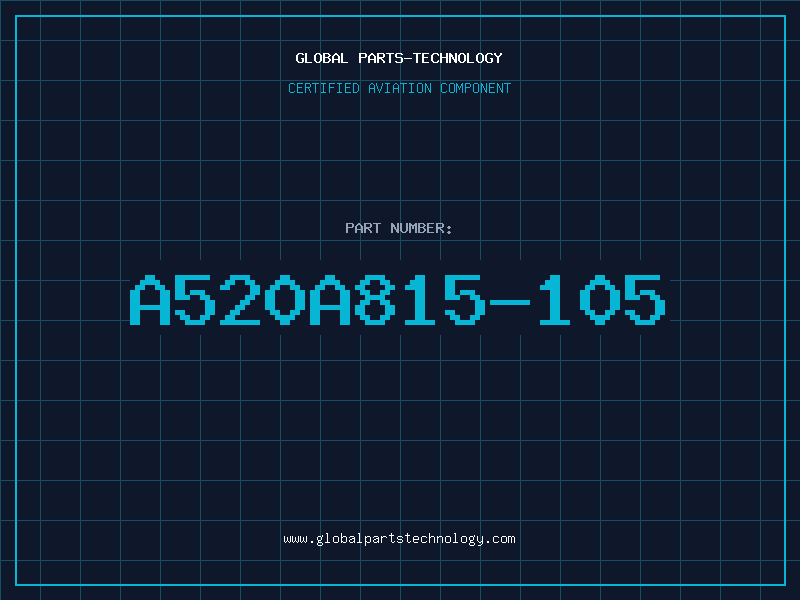 Aviation Part A520A815-105