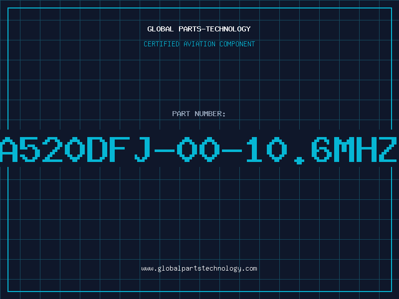 Aviation Part A520DFJ-00-10.6MHZ