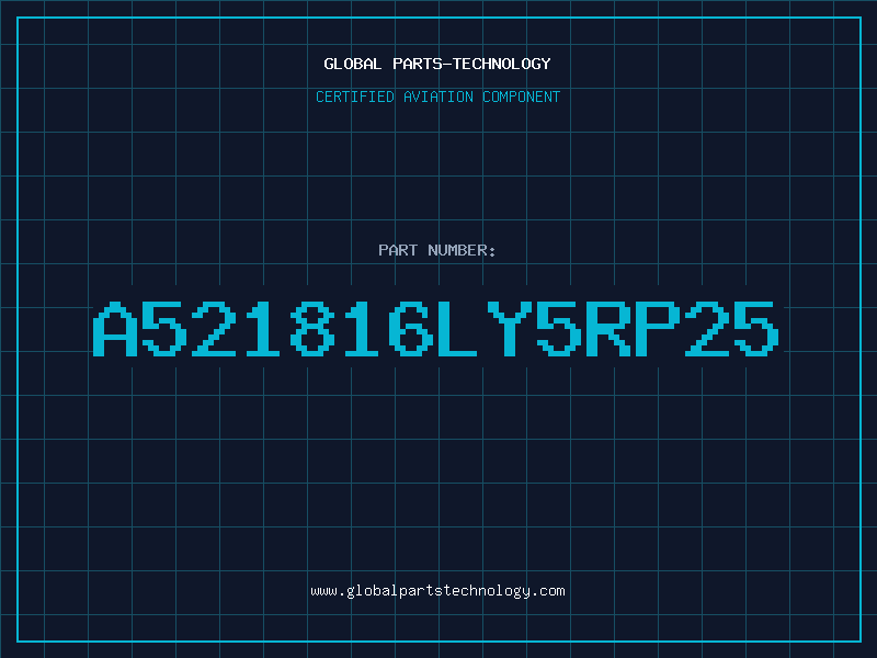 Aviation Part A521816LY5RP25