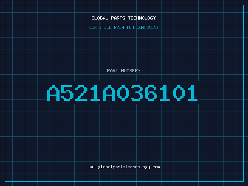 Aviation Part A521A036101