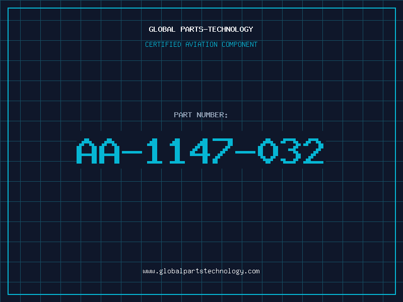 Aviation Part AA-1147-032