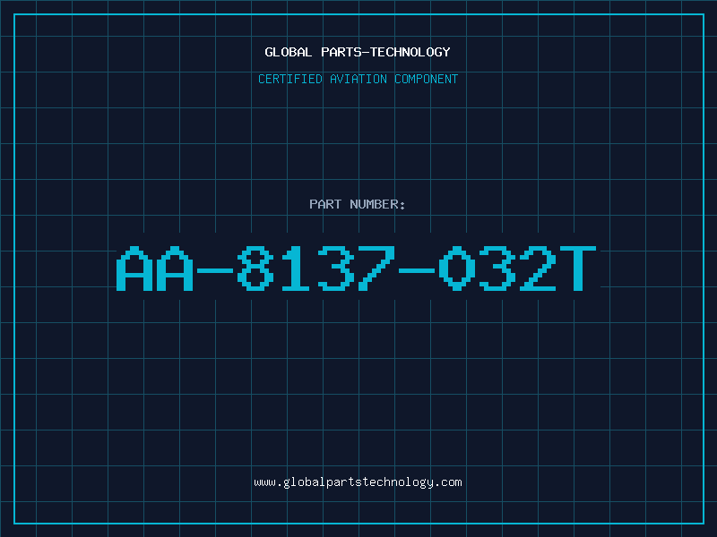 Aviation Part AA-8137-032T