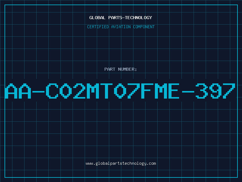 Aviation Part AA-C02MT07FME-397