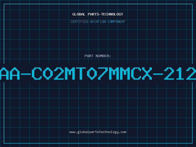 Aviation Part AA-C02MT07MMCX-212