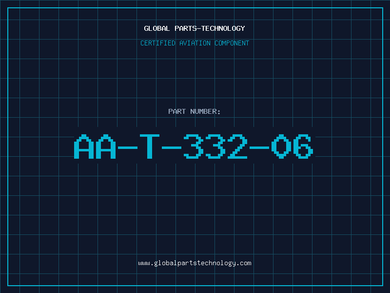 Aviation Part AA-T-332-06