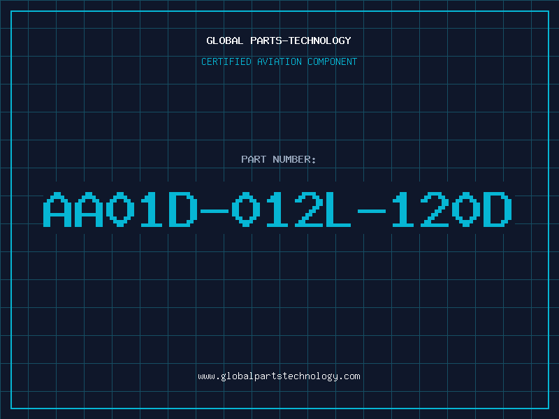 Aviation Part AA01D-012L-120D