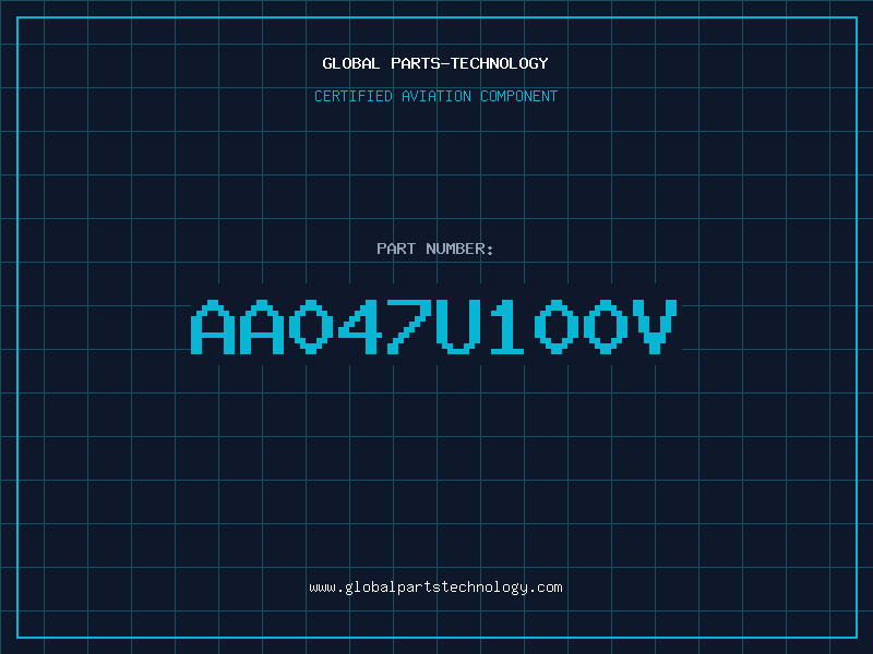 Aviation Part AA047U100V