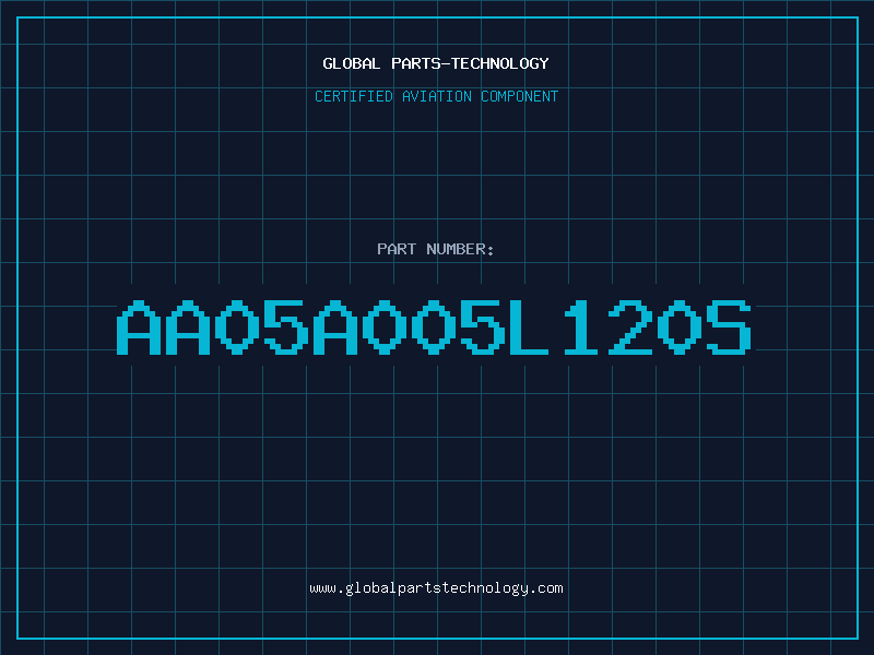 Aviation Part AA05A005L120S