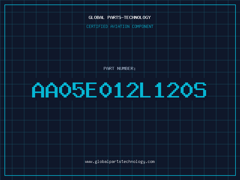 Aviation Part AA05E012L120S