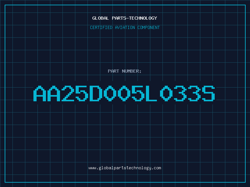 Aviation Part AA25D005L033S