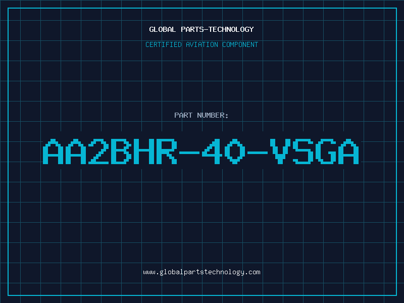 Aviation Part AA2BHR-40-VSGA