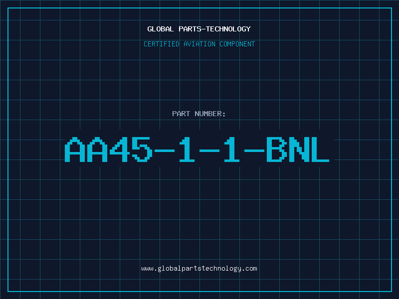 Aviation Part AA45-1-1-BNL